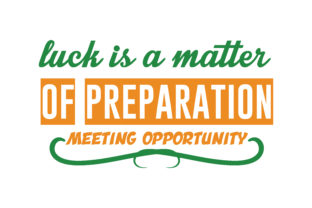 Download Luck is a Matter of Preparation Meeting Opportunity Quote - Premium Resources