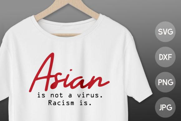 Download Asian is Not a Virus. Racism is&nbsp; - Premium Resources